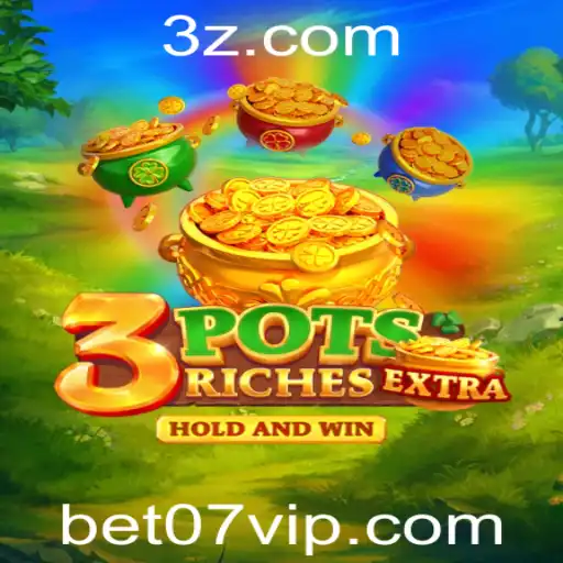 Descubra o Fascinante Mundo de 3potsExtra com Bet 07